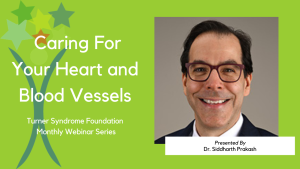 Living wth Turner Syndrome: Caring for Your Heart and Blood Vessels Webinar